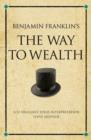 Image for Benjamin Franklin&#39;s The way to wealth: a 52 brilliant ideas interpretation