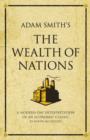Image for Adam Smith&#39;s The wealth of nations: a modern-day interpretation of an economic classic