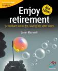 Image for Enjoy Retirement: 52 Brilliant Ideas for Loving Life After Work