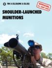 Image for Shoulder-Launched Munitions : The Official United States Army Technical Manual TM 3-23.25(FM 3-23.25) (September 2010)