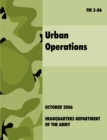 Image for Urban Operations : The Official U.S.Army Field Manual FM 3-06