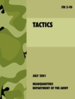 Image for Tactics : The Official U.S. Army Field Manual FM 3-90 (4th July, 2001)