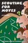 Image for Scouting for Moyes: the diary of a football scout