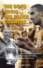 Image for The boys from the Black Country: a fan&#39;s history of Wolverhampton Wanderers from way back when to just about now