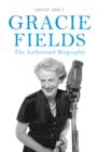 Image for The real Gracie Fields  : the authorised biography