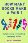 Image for How many socks make a pair?  : surprisingly interesting everyday maths