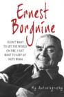 Image for Ernest Borgnine: my autobiography.