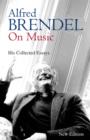 Image for Alfred Brendel on Music: His Collected Essays
