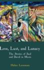 Image for Love, Lust, and Lunacy : The Stories of Saul and David in Music