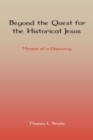 Image for Beyond the Quest for the Historical Jesus