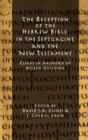 Image for The Reception of the Hebrew Bible in the Septuagint and the New Testament