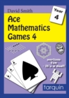 Image for Ace Mathematics Games 4: 13 Exciting Activities to Engage Ages 8-9