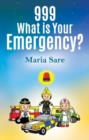 Image for 999  : what is your emergency?