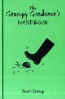 Image for The Grumpy Gardener&#39;s Handbook