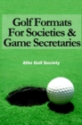 Image for Golf Formats For Societies &amp; Game Secretaries