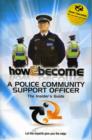 Image for How2become a police community support officer (PCSO)  : the insider&#39;s guide