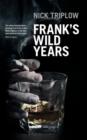 Image for Frank&#39;s Wild Years