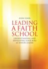 Image for Leading a faith school: understanding and developing your role as senior leader