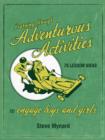 Image for Learning through adventurous activities: 75 lesson ideas to engage boys and girls