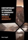 Image for Contemporary Approaches to Geography Volume 2: Physical Geography.