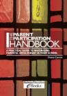 Image for The parent participation handbook: a practical guide to maximising parental involvement in your school