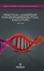 Image for Practical leadership for biopharmaceutical executives