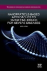 Image for Nanoparticle-based approaches to targeting drugs for severe diseases