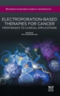 Image for Electroporation-Based Therapies for Cancer