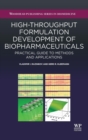 Image for High-Throughput Formulation Development of Biopharmaceuticals