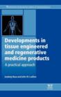 Image for Developments in Tissue Engineered and Regenerative Medicine Products