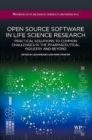 Image for Open source software in life science research  : practical solutions in the pharmaceutical industry and beyond