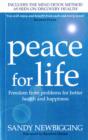 Image for Peace for Life: Freedom from Problems for Better Health and Happiness