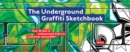 Image for The Underground Graffiti Sketchbook