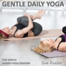 Image for Gentle daily yoga: instructional yoga classes on CD with guide book