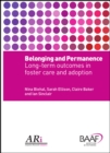 Image for Belonging and permanence  : outcomes in long-term foster care and adoption