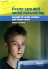 Image for Foster Care and Social Networking