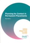 Image for Planning for Contact in Permanent Placements