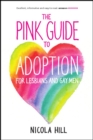 Image for The Pink Guide to Adoption for Lesbians and Gay Men