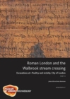 Image for Roman London and the Walbrook stream crossing