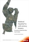 Image for Medieval Haywharf to 20th-century brewery