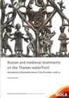 Image for Roman and medieval revetments on the Thames waterfront