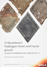 Image for St Marylebone&#39;s Paddington Street North Burial Ground:
