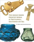 Image for The Anglo-Saxon Princely Burial at Prittlewell, Southend-on-Sea