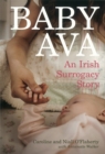 Image for Baby Ava  : an Irish surrogacy story