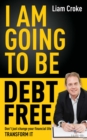 Image for Debt free: the ultimate guide to rescuing and restoring your finances