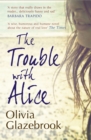 Image for The trouble with Alice