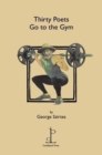 Image for Thirty Poets Go to the Gym