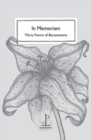 Image for In Memoriam : Thirty Poems of Bereavement