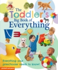 Image for The Toddler&#39;s Big Book of Everything