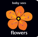 Image for Baby Sees: Flowers